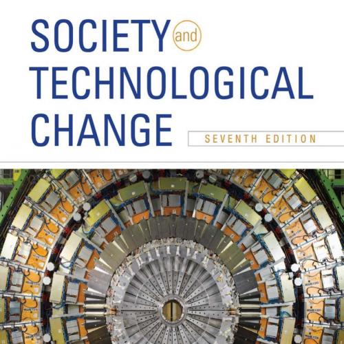 Society and Technological Change 7th Edition Volti