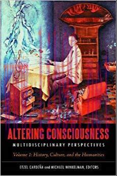 (PDF)Altering Consciousness: Multidisciplinary Perspectives