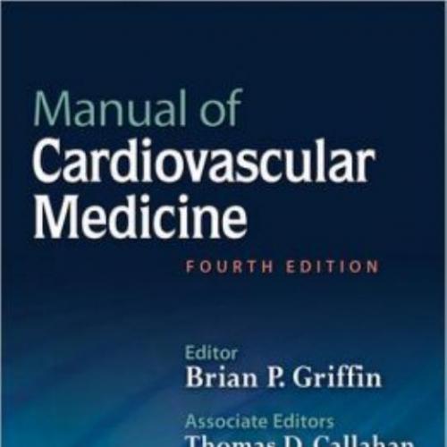 Manual of Cardiovascular Medicine,4th Edition