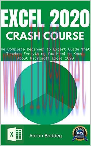 [FOX-Ebook]EXCEL 2020 CRASH COURSE: The Complete Beginner to Expert Guide That Teaches Everythi...