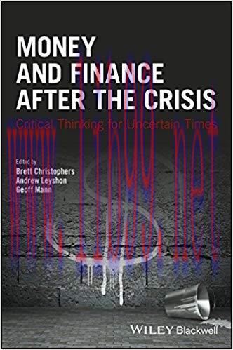 (PDF)Money and Finance After the Crisis: Critical Thinking for Uncertain Times (Antipode Book S...