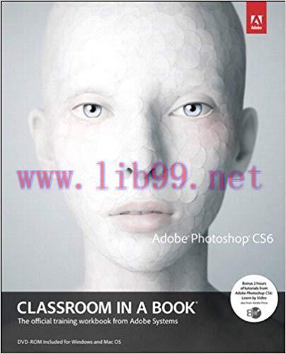 Adobe Photoshop CS6 Classroom in a Book: Adobe Photoshop CS6 Classr_p1 1st Edition,