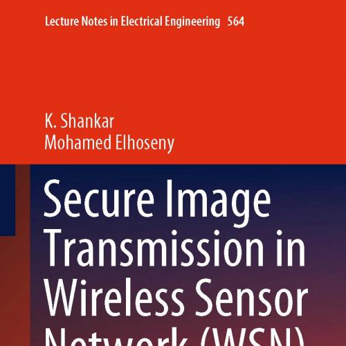 Secure Image Transmission in Wireless Sensor Network (WSN) Applications