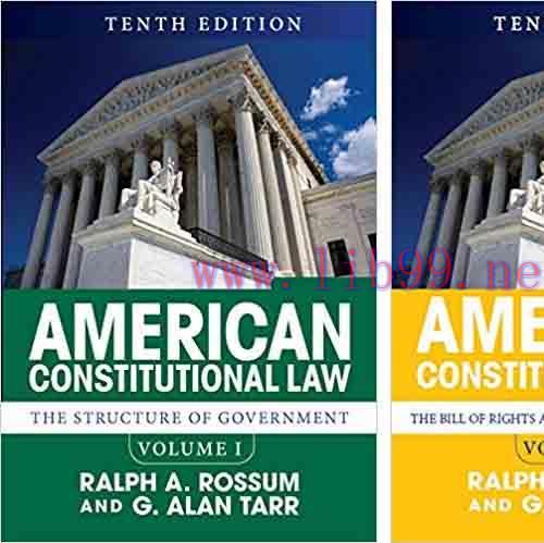 [PDF]American Constitutional Law, 10th Edition, Volume 1 and 2 [Ralph A. Rossum]