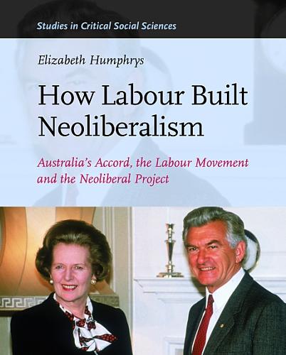 How Labour Built Neoliberalism
