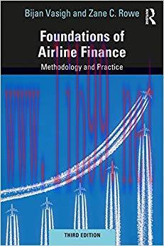 Foundations of Airline Finance: Methodology and Practice 3rd Edition,