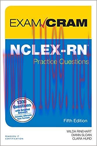 (PDF)NCLEX-RN Practice Questions Exam Cram: NCLE Prac Ques Exam ePub_5 5th Edition