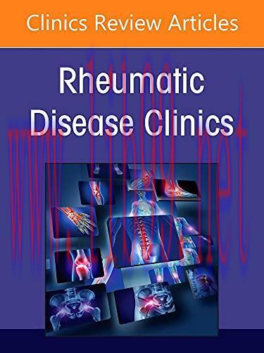 [AME]Pediatric Rheumatology Comes of Age: Part II, An Issue of Rheumatic Disease Clinics of Nor...