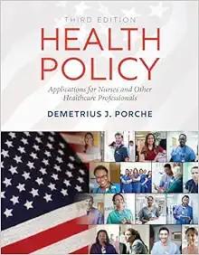 [AME]Health Policy: Applications for Nurses and Other Healthcare Professionals, 3rd Edition (Or...