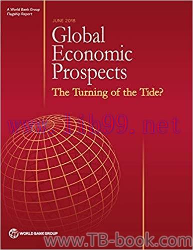 Global Economic Prospects, June 2018: The Turning of the Tide? by World Bank Group 课本