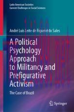 [PDF]A Political Psychology Approach to Militancy and Prefigurative Activism: The Case of Brazi...