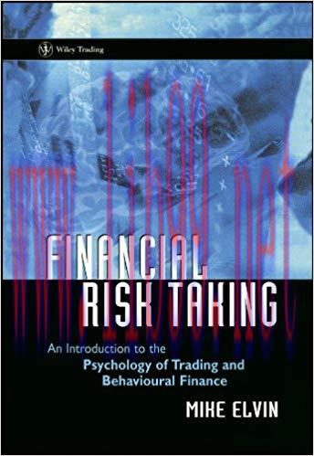 (PDF)Financial Risk Taking: An Introduction to the Psychology of Trading and Behavioural Financ...