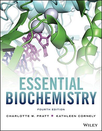 Essential Biochemistry, 4th Edition