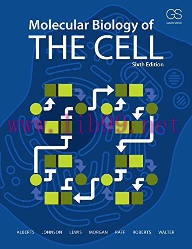 [FOX-Ebook]Molecular Biology of the Cell, 6th Edition