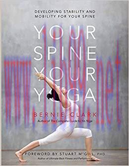 (PDF)Your Spine, Your Yoga: Developing stability and mobility for your spine 1st Edition