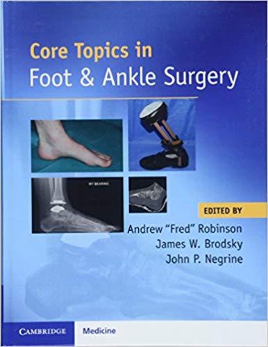 Core Topics in Foot and Ankle Surgery