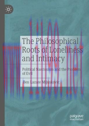 The Philosophical Roots of Loneliness and Intimacy