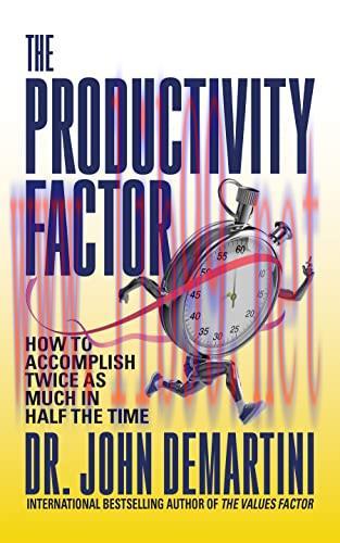 [FOX-Ebook]The Productivity Factor: How to Accomplish Twice as Much in Half the Time