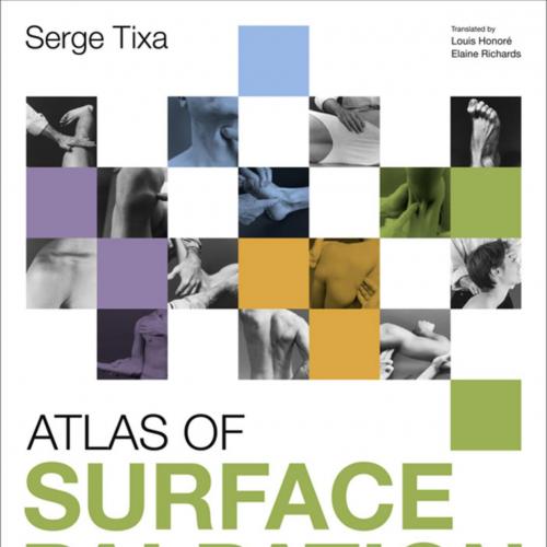 Atlas of Surface Palpation_ Anatomy of the Neck, Trunk, Upper and Lower Limbs 3rd - Serge Tixa ...