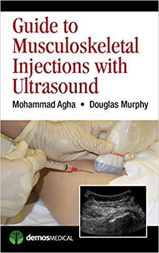 Guide to Musculoskeletal Injections with Ultrasound