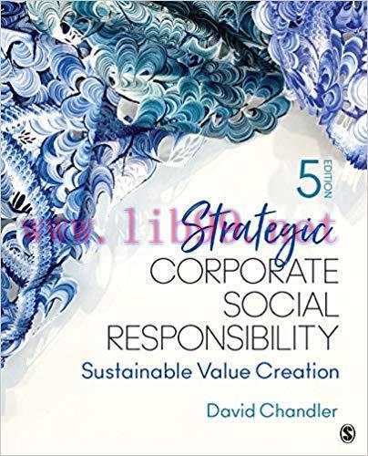 Strategic Corporate Social Responsibility: Sustainable Value Creation 5th Edition,