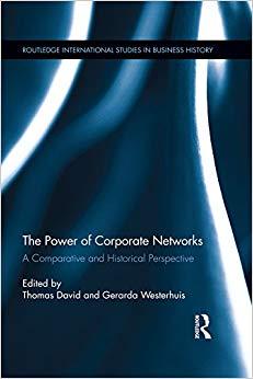 (PDF)The Power of Corporate Networks A Comparative and Historical Perspective (Routledge Intern...