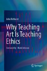 [PDF]Why Teaching Art Is Teaching Ethics