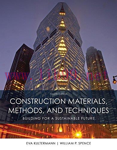 [FOX-Ebook]Construction Materials, Methods and Techniques, 4th Edition