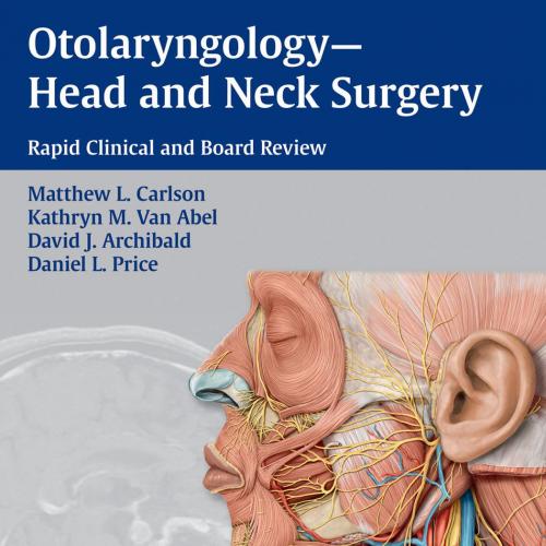 Thieme_ Otolaryngology-Head and Neck Surgery_ Rapid Clinical and Board Review
