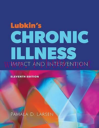 [AME]Lubkin&rsquo;s Chronic Illness: Impact and Intervention, 11th Edition (Original PDF)