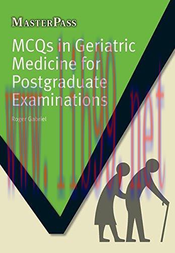 [AME]MCQs in Geriatric Medicine for Postgraduate Examinations (Masterpass) (Original PDF)