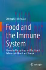 [PDF]Food and the Immune System: Molecular Mechanisms and Nutritional Relevance in Health and D...