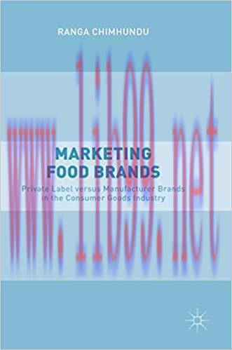 [PDF]Marketing Food Brands: Private Label versus Manufacturer Brands in the Consumer Goods Indu...