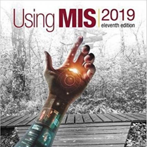 Using MIS 11th Edition by David M. Kroenke