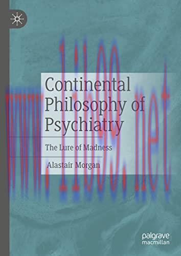 [AME]Continental Philosophy of Psychiatry: The Lure of Madness (Original PDF)