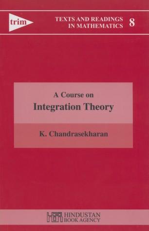 A Course on Integration Theory