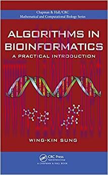 Algorithms in Bioinformatics: A Practical Introduction (Chapman & Hall/CRC Mathematical and Com...