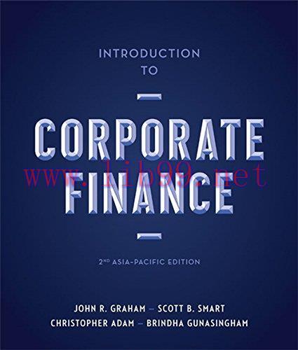 [FOX-Ebook]Introduction to Corporate Finance: 2nd Asia-Pacific Edition