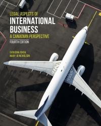 Legal Aspects of International Business A Canadian Perspective, 4th Edition