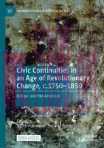 [PDF]Civic Continuities in an Age of Revolutionary Change, c.1750&ndash;1850: Europe and the Americas