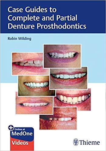 Case Guides to Complete and Partial Denture Prosthodontics PDF+VIDEOS