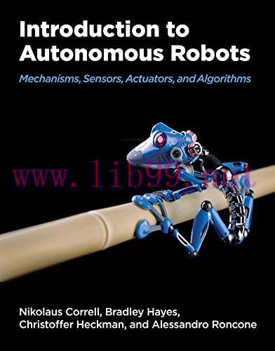 [FOX-Ebook]Introduction to Autonomous Robots: Mechanisms, Sensors, Actuators, and Algorithms