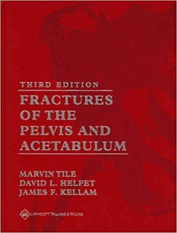 Fractures of the Pelvis and Acetabulum (3rd Edition)