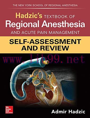 [AME]Hadzic&rsquo;s Textbook of Regional Anesthesia and Acute Pain Management: Self-Assessment and Re...