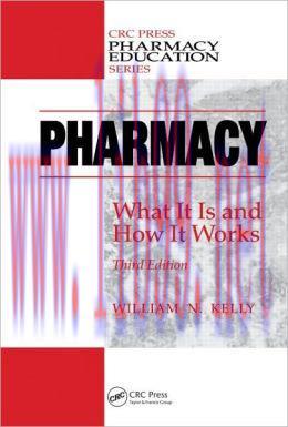 [AME]Pharmacy: What It Is and How It Works, Third Edition