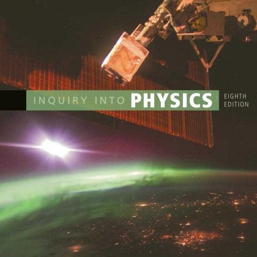 Brooks Cole Inquiry into Physics 8th Edition Pearson 1305959426