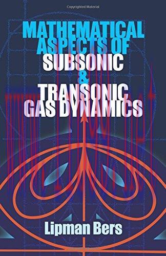 [FOX-Ebook]Mathematical Aspects of Subsonic and Transonic Gas Dynamics