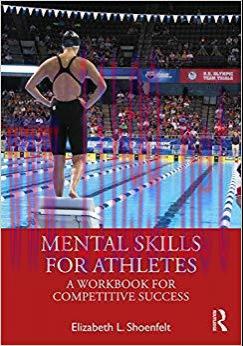 Mental Skills for Athletes: A Workbook for Competitive Success (Lancaster Pamphlets) 1st Editio...