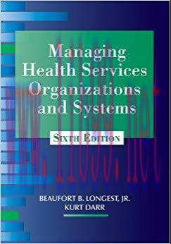 (PDF)Managing Health Services Organizations and Systems, Sixth Edition Sixth Edition