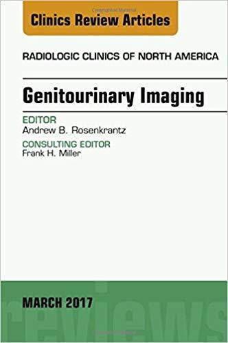 Genitourinary Imaging, An Issue of Radiologic Clinics of North